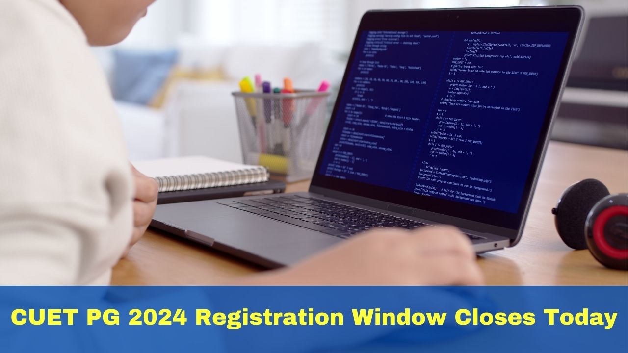 cuet-pg-2024-registration-window-closes-today-at-pgcuet-samarth-ac-in-deposit-fee-till-january-25
